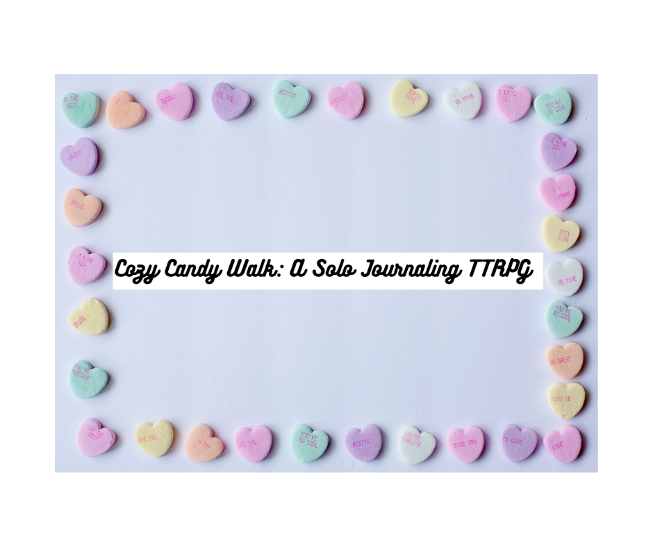 Cozy Candy Walk: A Solo Journaling TTRPG