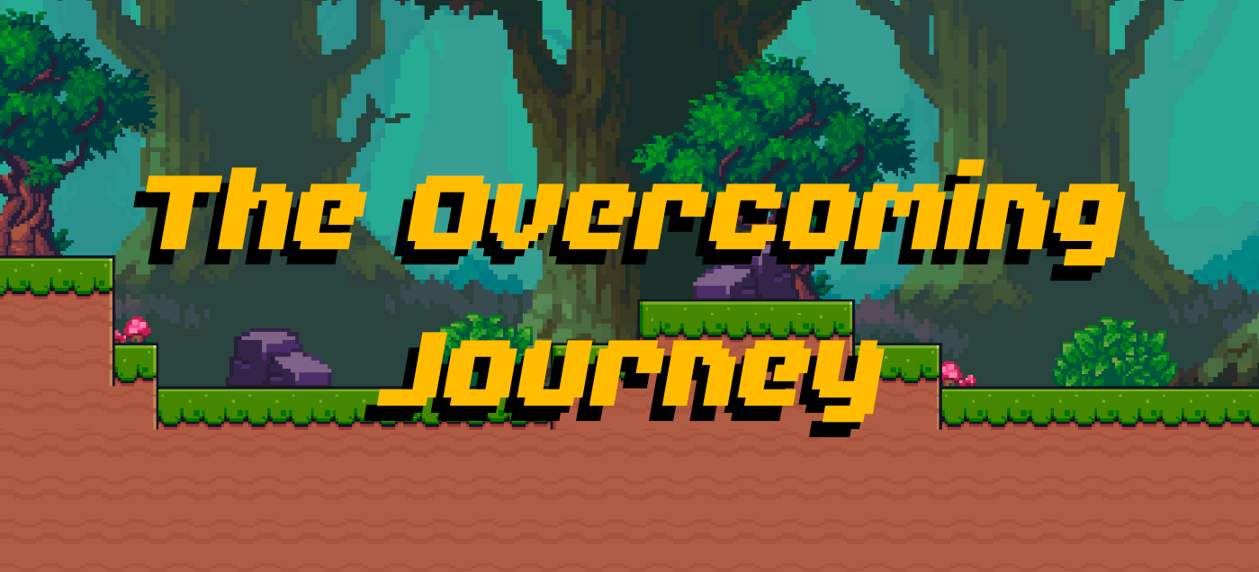 The Overcoming Journey