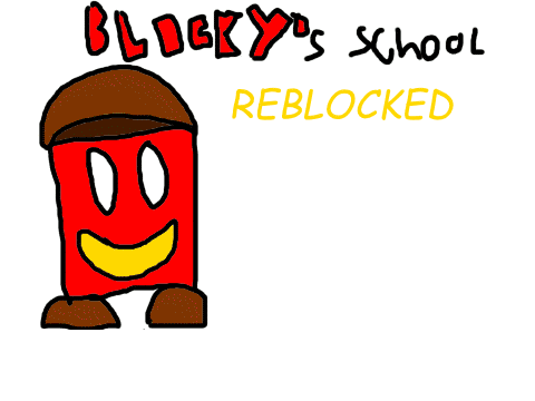 Blocky's School REBLOCKED! (real Edition!)