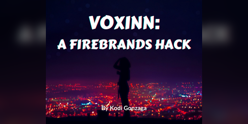 Cover image for Voxinn: A Firebrands Hack