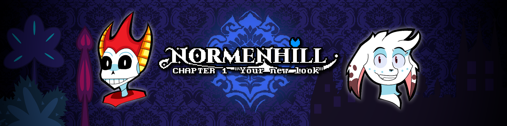 NORMENHILL Chapter 1 "Your new look" Act I