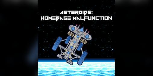 Cover image for Asteroids - Homebase Malfunction