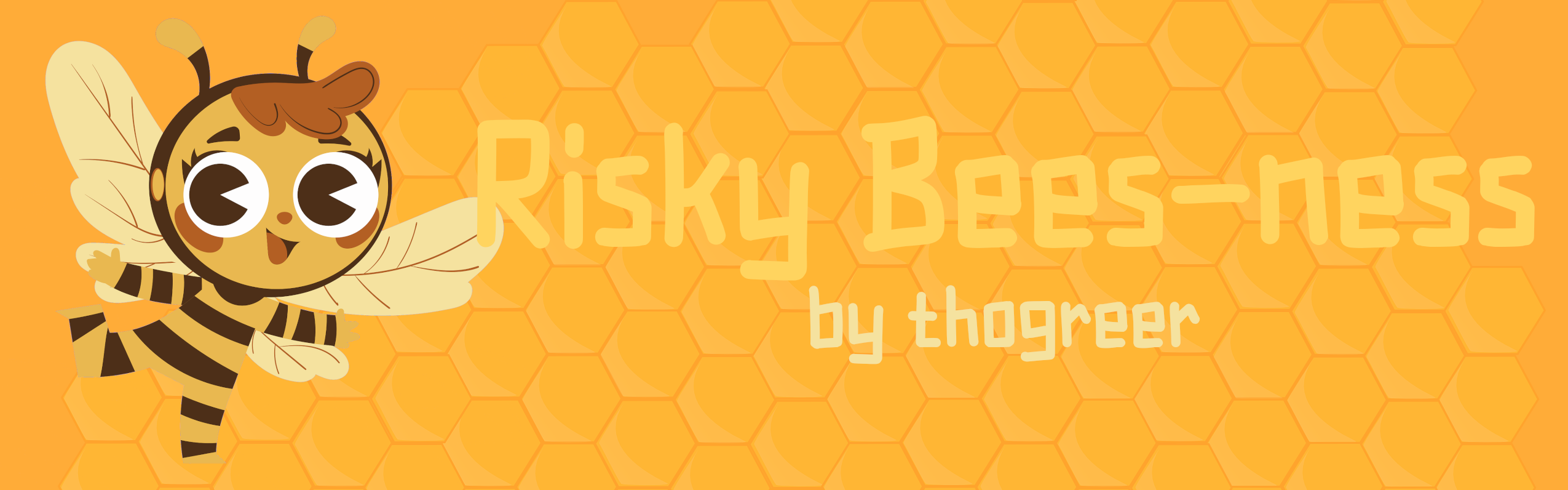 Risky Beesness