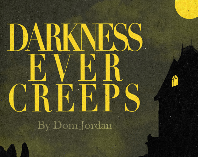 Cover image for Darkness Ever Creeps