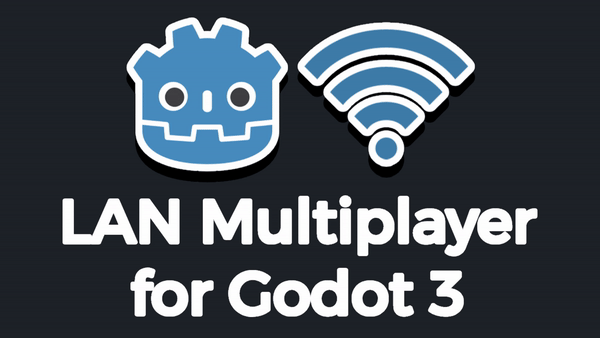 LAN Multiplayer Plugin for Godot 3