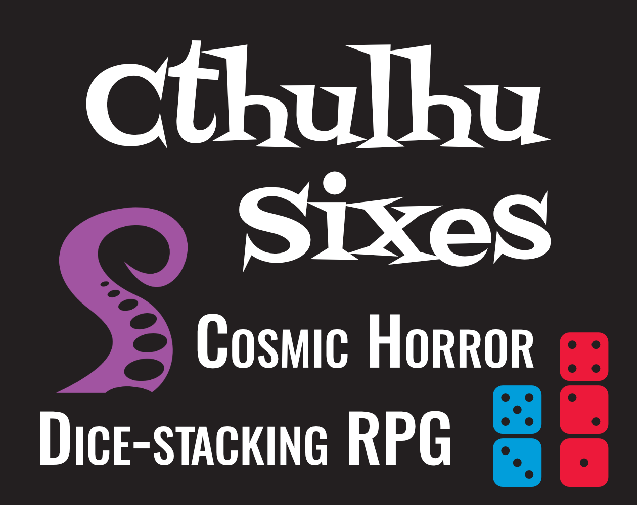 Cthulhu Sixes