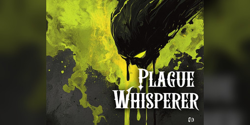 Cover image for Plague Whisperer - A Mörk Borg Creature