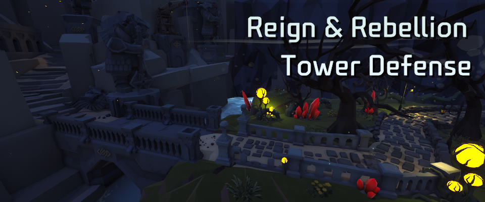 Reign and Rebellion Tower Defense