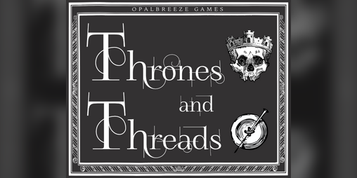 Cover image for Thrones and Threads - ASHCAN VERSION