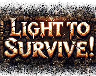 Light To Survive!