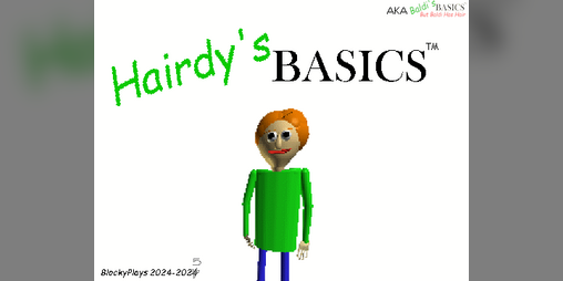 Cover image for Hairdy's Basics (Baldi's Basics But Baldi Has hair)