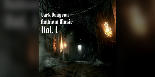 Cover image for Dark Dungeon Ambient Music Vol. 1