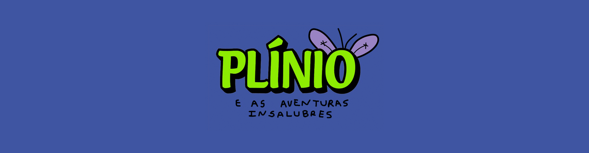 Plínio e as Aventuras Insalubres