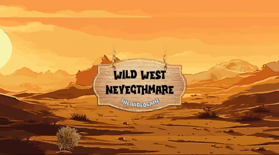 Wild West Neyeghtmare