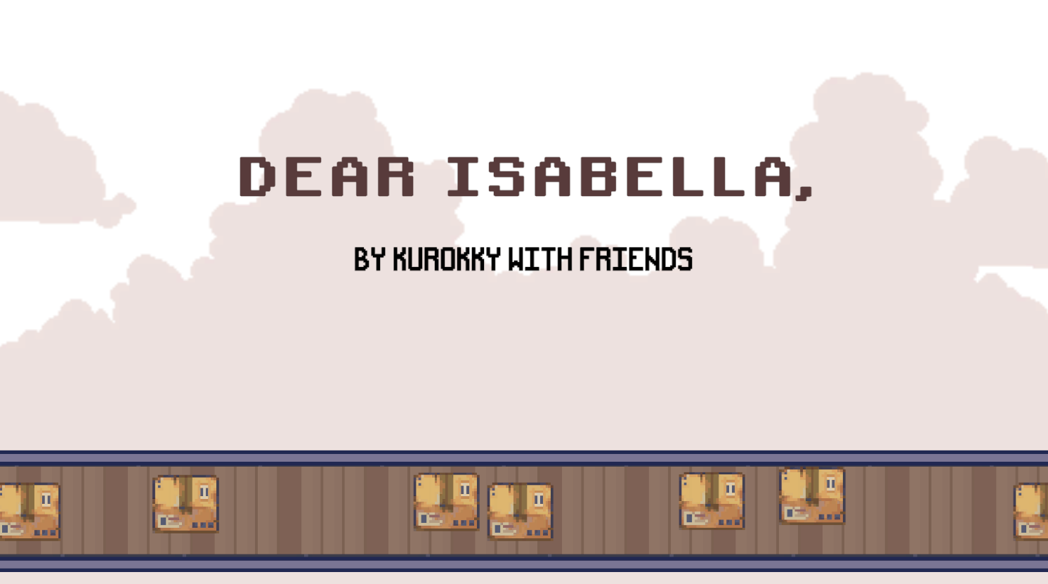 Dear Isabella,