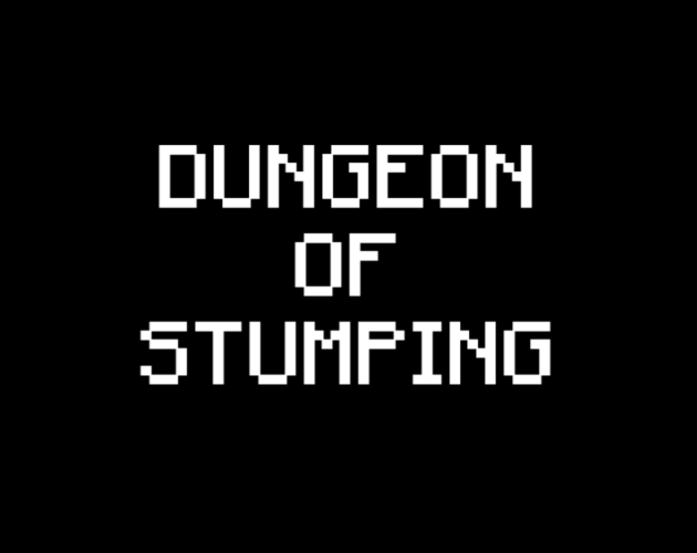 Dungeon of Stumping