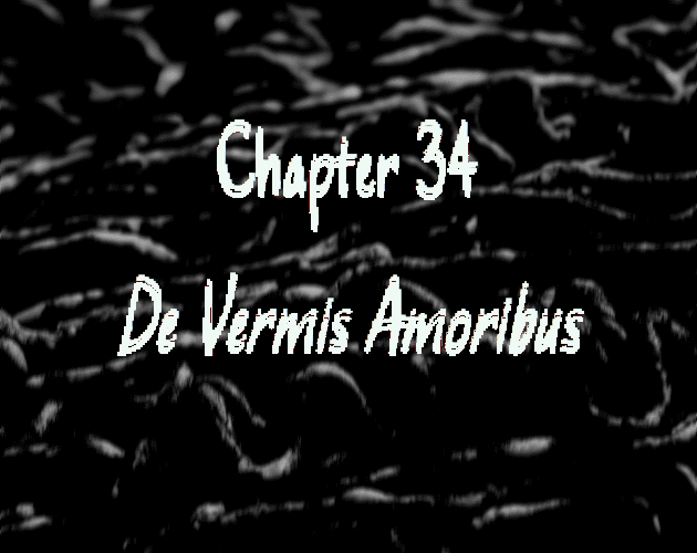 Cover image for Chapter 34: De Vermis Amoribus