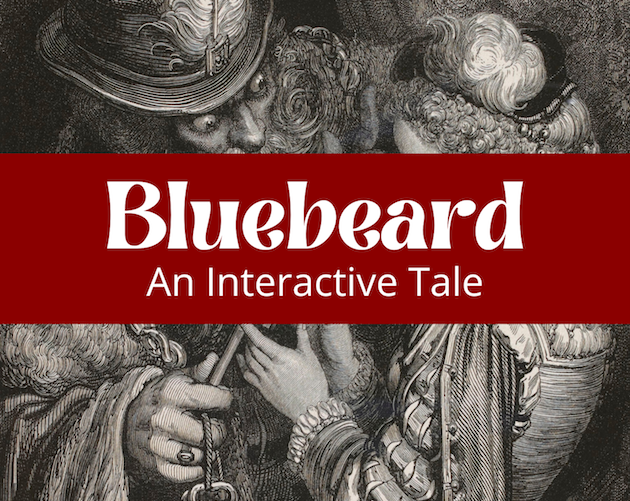 Bluebeard: An Interactive Tale