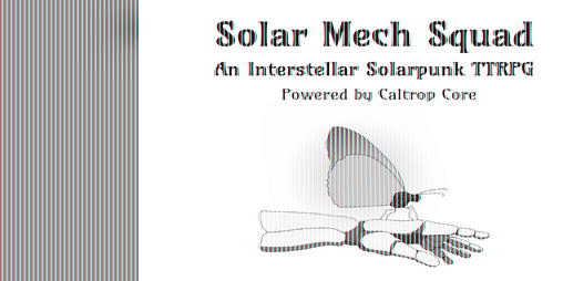 Cover image for Solar Mech Squad: A Solarpunk TTRPG