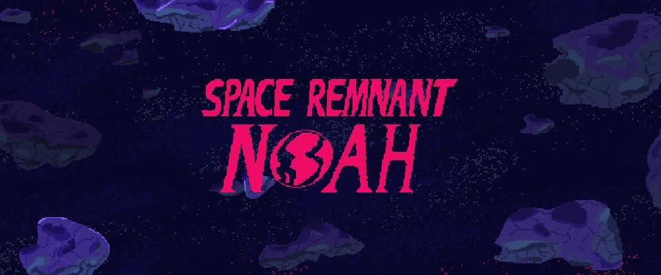 Cover image for Space Remnant Noah (Jam prototype)