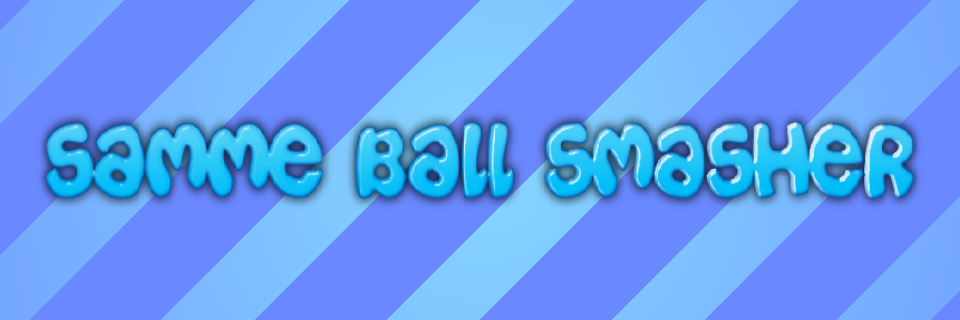 SAMME BALL SMASHER