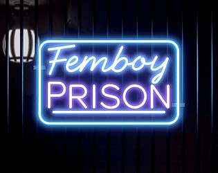 Femboy Prison 1.0 (Completed)