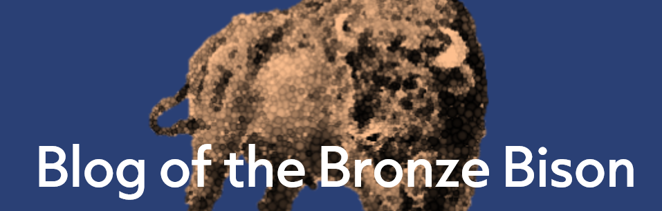 Blog of the Bronze Bison