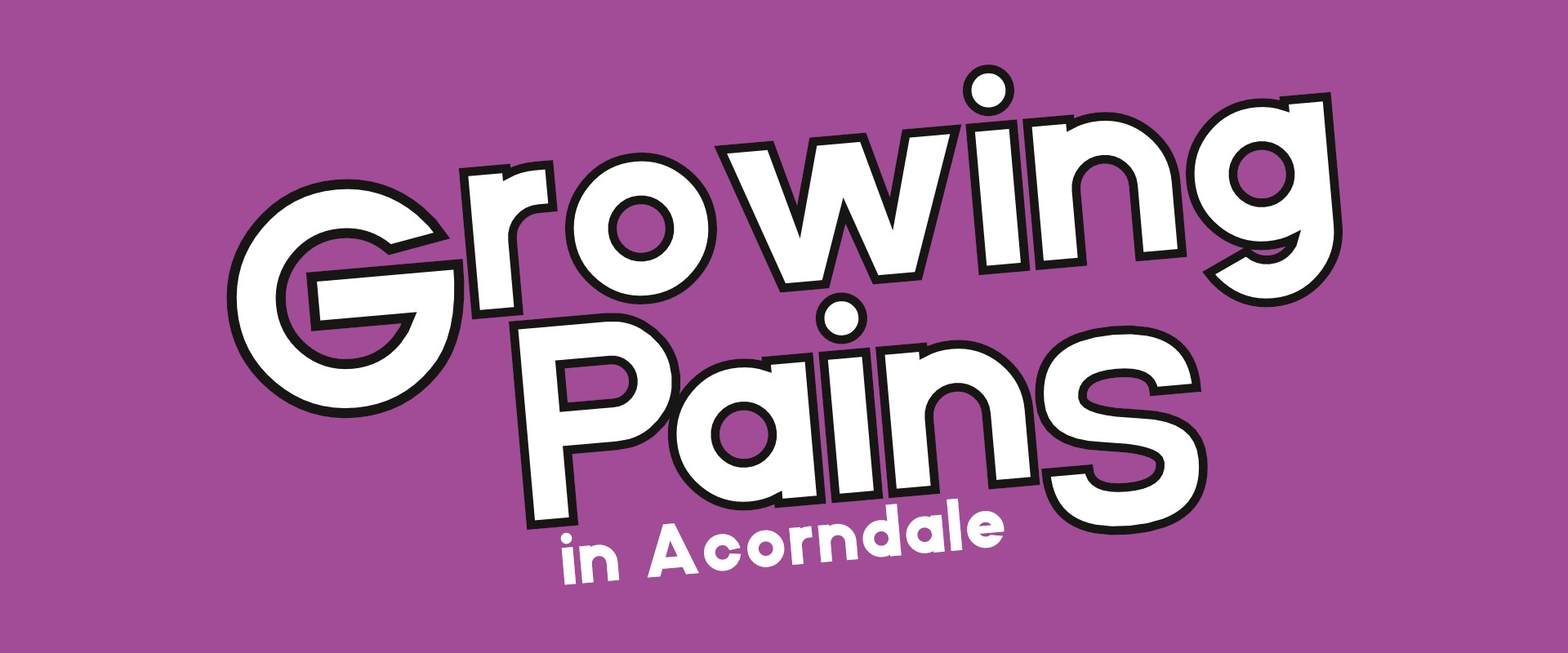 Growing Pains in Acorndale