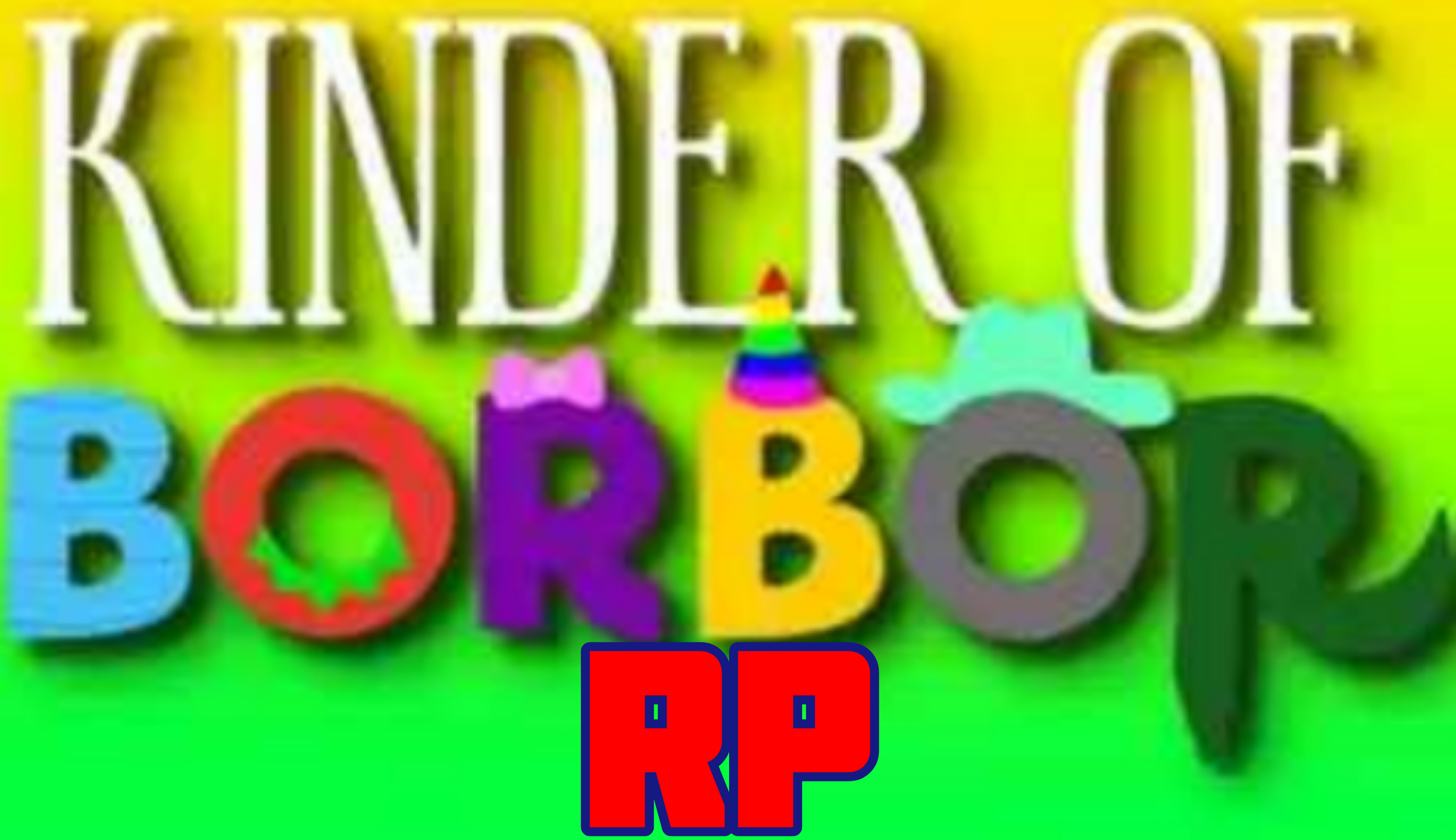 Kinder of borbor Rp (update)