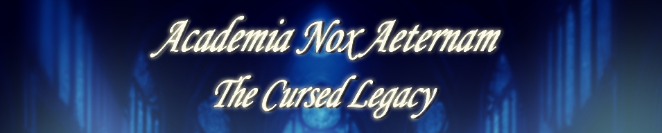 Academia Nox Aeternam The Cursed Legacy