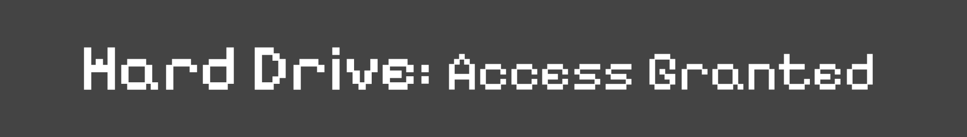 Hard Drive: Access Granted