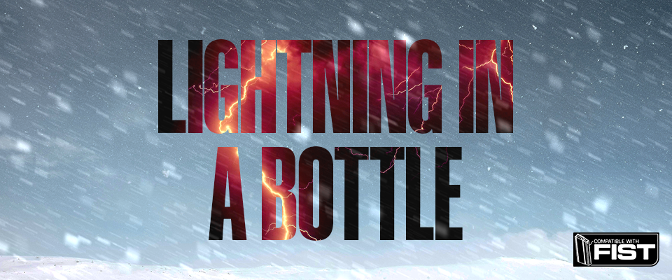 LIGHTNING in a BOTTLE - Frigid Siege & High Voltage for FIST