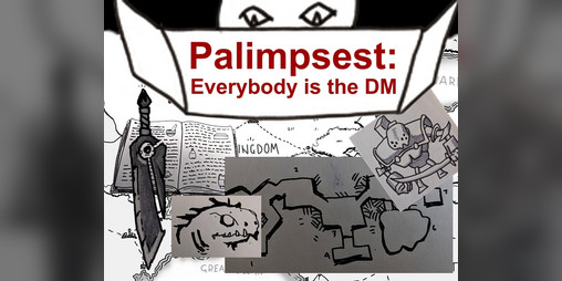 Cover image for Palimpsest: Everybody is the DM
