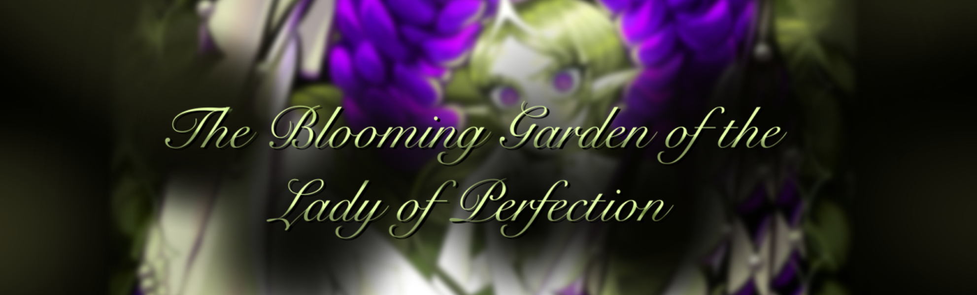 The Enchanted Garden of the Lady of Perfection