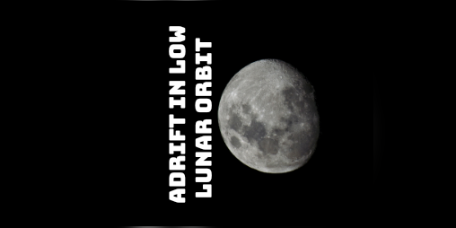 Cover image for Adrift in Low Lunar Orbit
