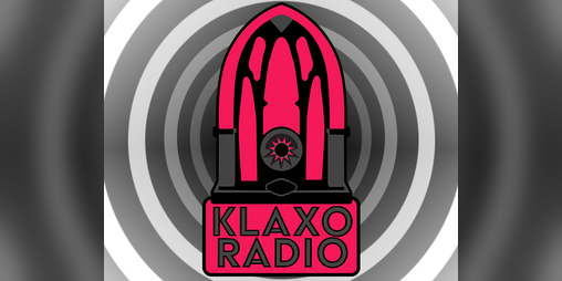 Cover image for The Klaxo Radio Hour