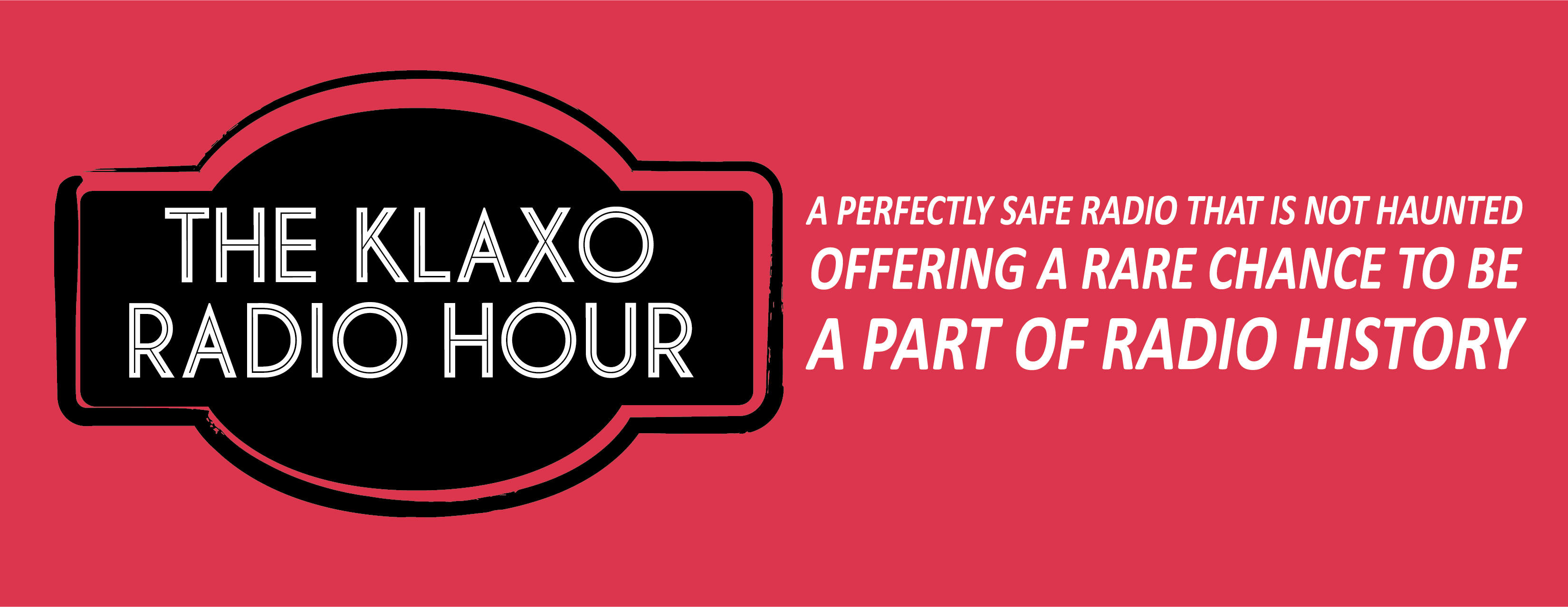 The Klaxo Radio Hour