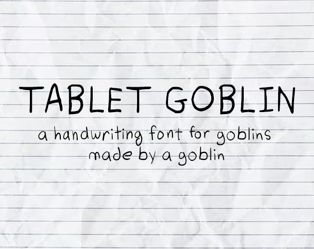 Tablet Goblin Handwriting Font by MTGJoeD