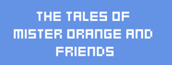 The tails of mister orange and friends