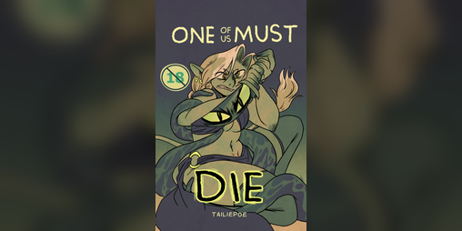 Cover image for ONE OF US MUST DIE (18+)