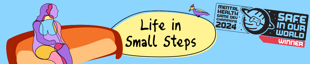 Life in Small Steps