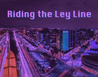 Riding the Ley Line   - a reflective mini-LARP about commuting on public transit 