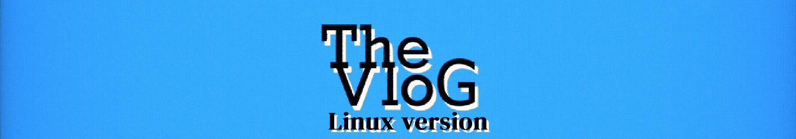 The VLOG demo (Linux Version)