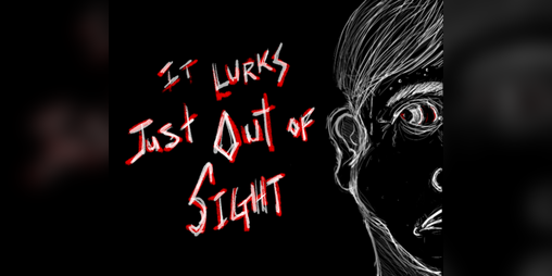 Cover image for It Lurks Just Out of Sight