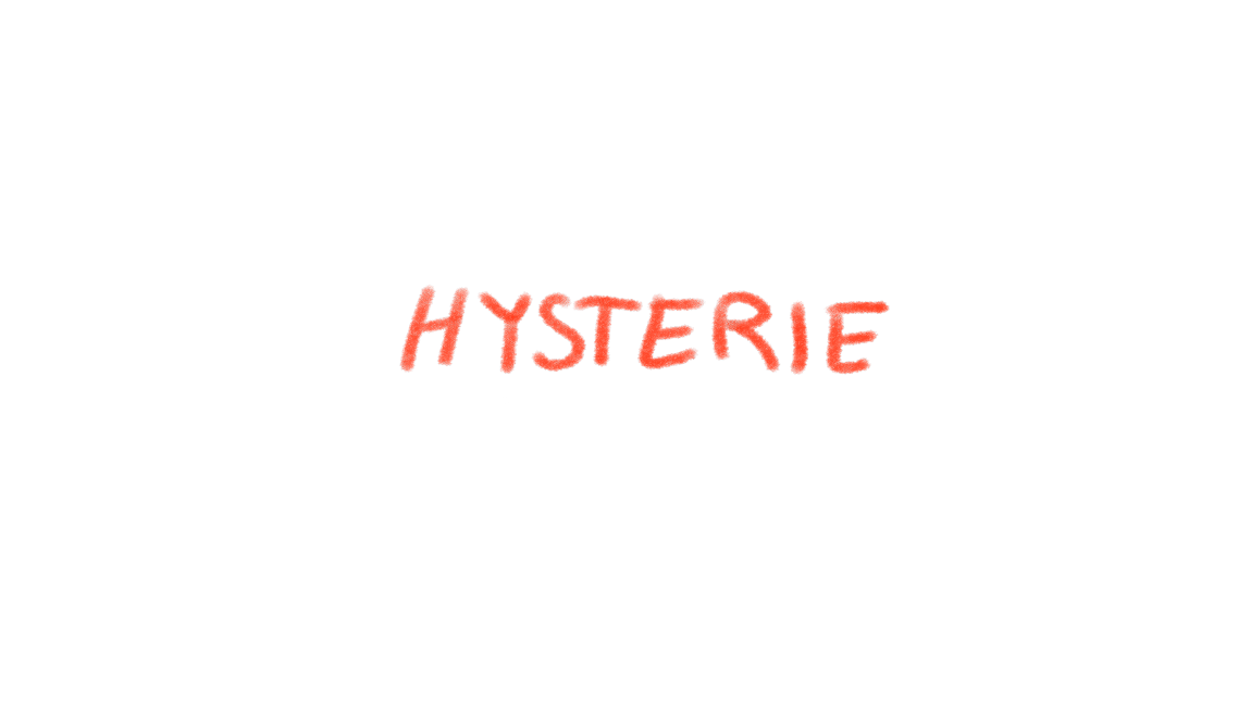 Hysterie