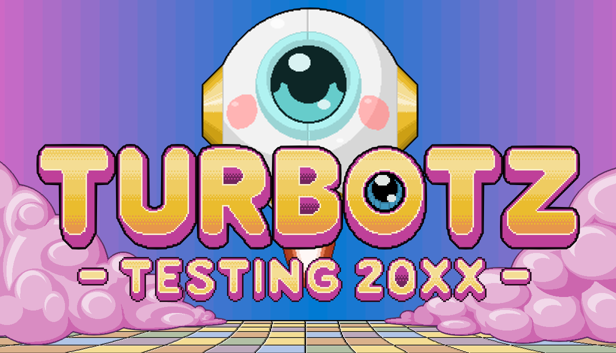 Turbotz Testing 20XX Demo