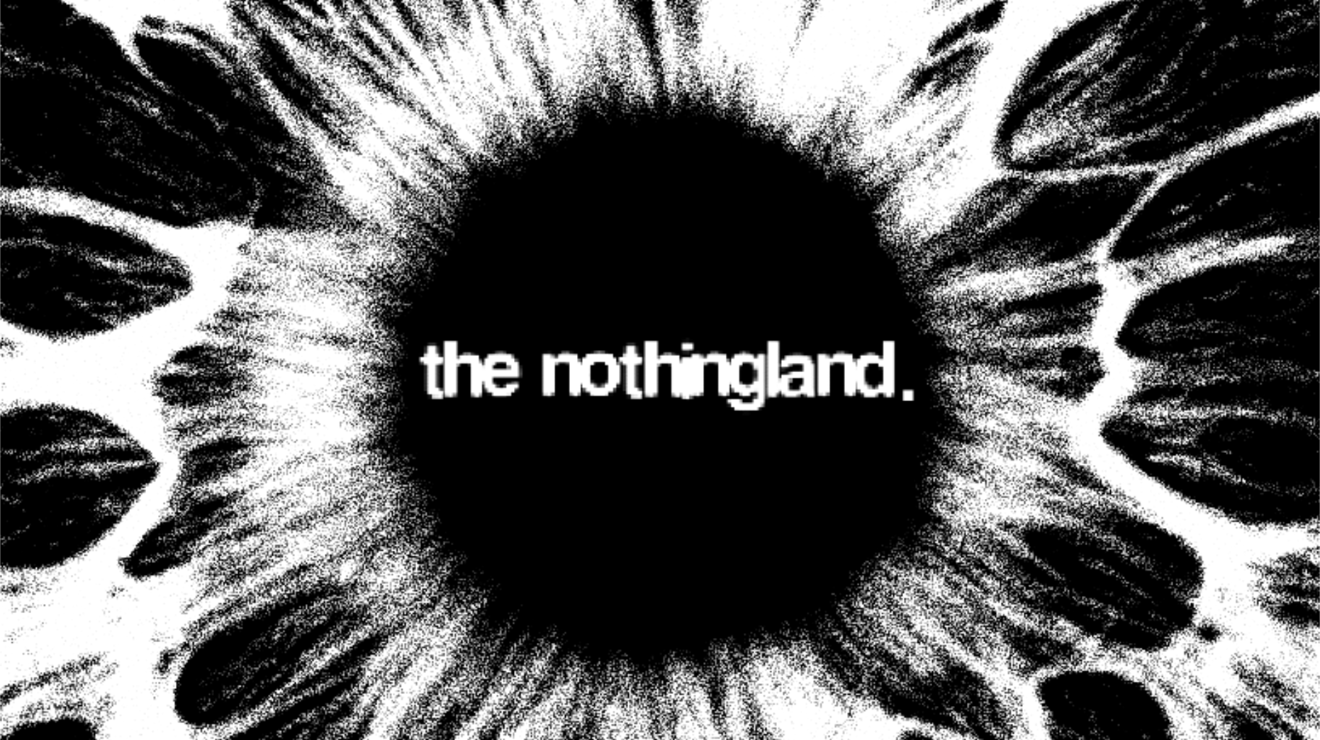 the nothingland.