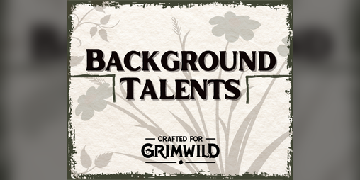 Cover image for Background Talents for Grimwild