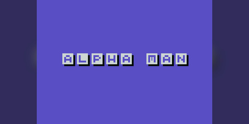Cover image for Alpha Man (Commodore 64 & Plus/4)