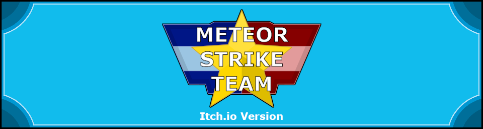 Meteor Strike Team (Itch.io Version)